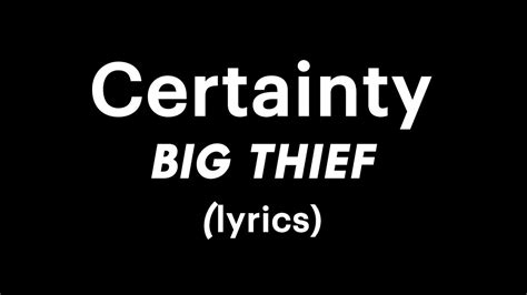 big thief lyrics|certainty big thief meaning.